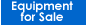 Equipment for sale